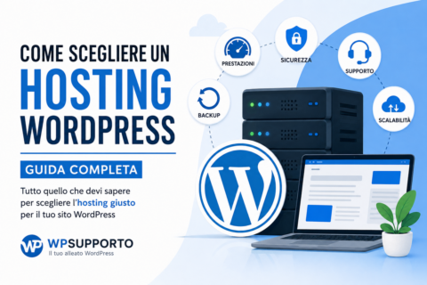 Come scegliere un hosting WordPress Come scegliere un hosting WordPress
